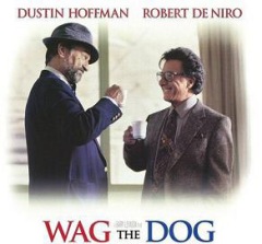 Wag the Dog Dustin Hoffman Robert De Niro